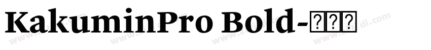 KakuminPro Bold字体转换